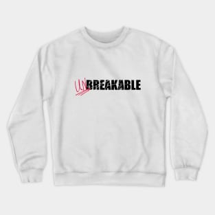 Unbreakable Crewneck Sweatshirt